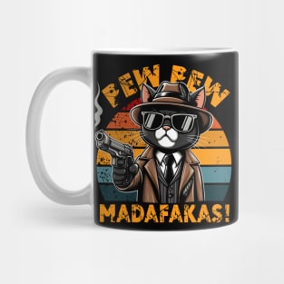 Pew pew madafakas cat Mug